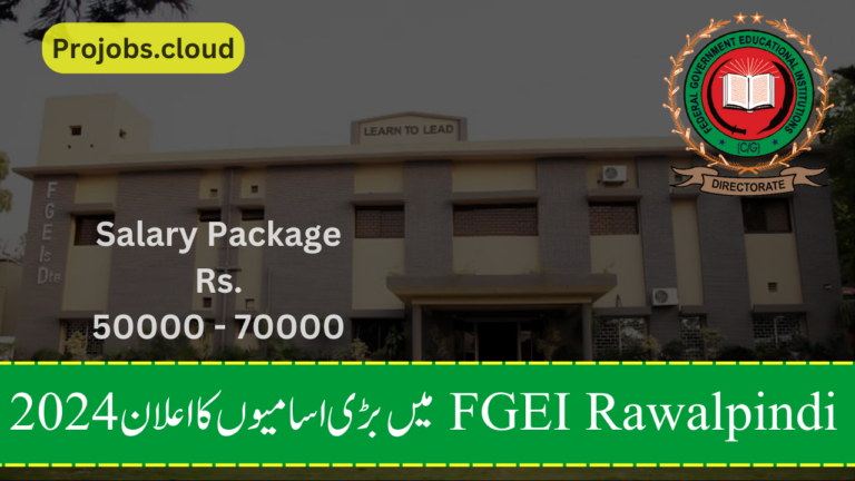 Latest FGEI Jobs 2024 - Federal Government Educational Institutions